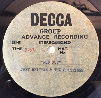 Lot 86 - JEFF BRITTON (SIC.) & THE SPITFIRES - RUB OUT - DECCA 7" ACETATE RECORDING