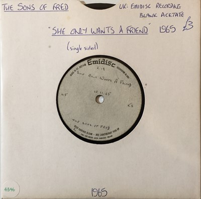 Lot 264 - THE SONS OF FRED - SHE ONLY WANTS A FRIEND 7" (ORIGINAL UK EMIDISC ACETATE RECORDING)