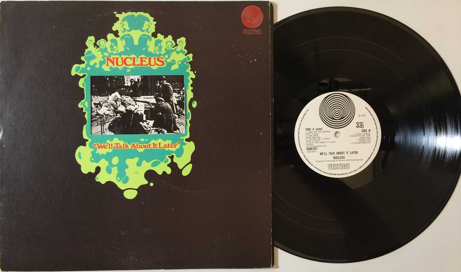 Lot 808 - NUCLEUS - WE'LL TALK ABOUT IT LATER LP (UK VERTIGO SWIRL - 6360 027)