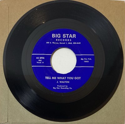 Lot 57 - J. WALTON - TELL ME WHAT YOU GOT C/W SHADE GROVE 7" (BIG STAR RECORDS 003)