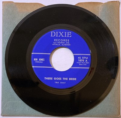 Lot 200 - BOB JONES - THERE GOES THE BRIDE ON DIXIE RECORDS