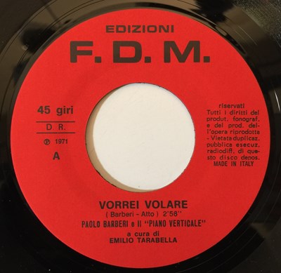 Lot 1029 - PAOLO BARBERI E IL PIANO VERTICALE - VORREI VOLARE 7" (FDM 1971)