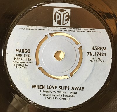 Lot 116 - MARGO AND THE MARVETTES - WHEN LOVE SLIPS AWAY 7" (PYE - 7N.17423)