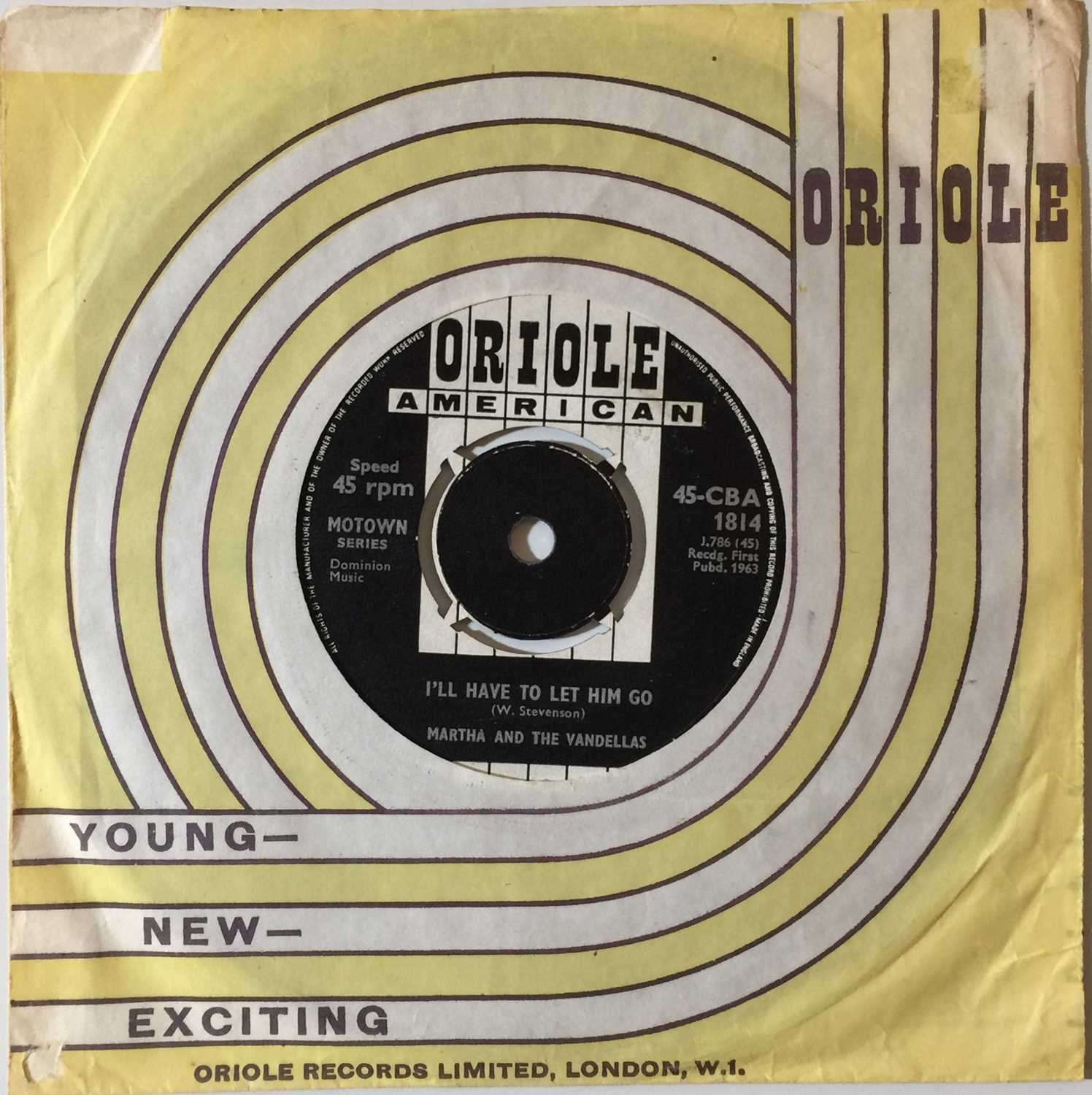 Lot 195 - MARTHA AND THE VANDELLAS - I'LL HAVE TO LET HIM GO 7" (ORIGINAL UK COPY - ORIOLE 45-CBA 1814)