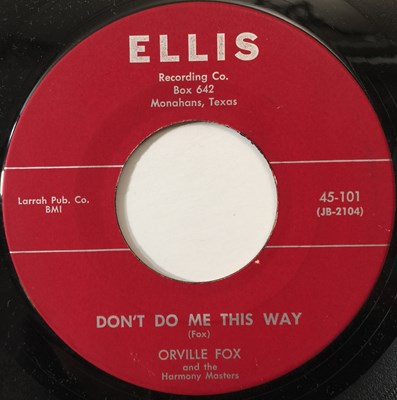 Lot 71 - ORVILLE FOX - HONEY YOU TALK TOO MUCH/ DON'T DO ME THIS WAY 7" (ELLIS 45-101)