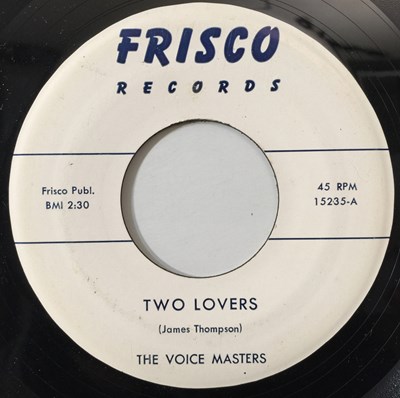 Lot 111 - THE VOICE MASTERS - TWO LOVERS/ IN LOVE IN VAIN 7" (SOUL - FRISCO 15235)