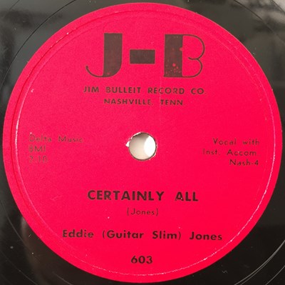 Lot 298 - EDDIE (GUITAR SLIM) JONES - CERTAINLY ALL - ORIGINAL US 10" 78RPM RECORDING (J-B 603)