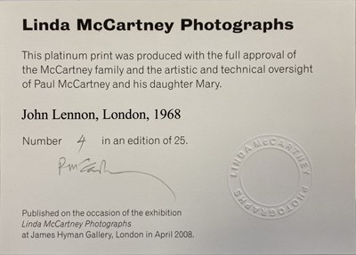 Lot 220 - LINDA MCCARTNEY - LIMITED EDITION PRINT WITH CERTIFICATE SIGNED BY PAUL MCCARTNEY, JOHN LENNON, LONDON, 1968.