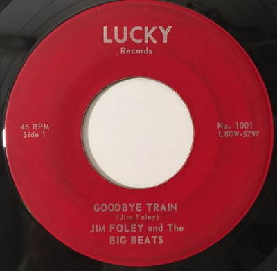 Lot 212 - JIM FOLEY & THE BIG BEATS - GOODBYE TRAIN / BLUES IN THE MORNING (LUCKY RECORDS - 1001)