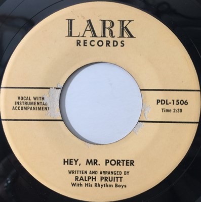 Lot 224 - RALPH PRUITT - HEY, MR. PORTER / THIS HEART WITHIN ME 7" (LARK RECORDS - PDL-1506)