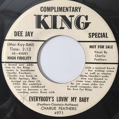 Lot 187 - CHARLIE FEATHERS - EVERYBODY'S LOVIN' MY BABY 7" (US PROMO - ROCKABILLY - KING 4971)