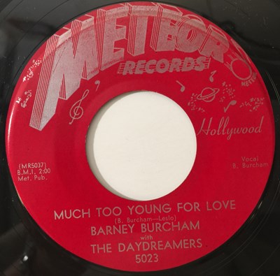 Lot 258 - BARNEY BURCHAM - CAN'T STEAL MY WAY AROUND / MUCH TOO YOUNG FOR LOVE (METEOR - 5023)