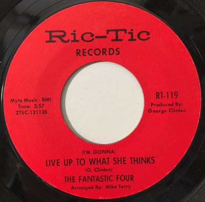 Lot 144 - THE FANTASTIC FOUR - (I'M GONNA) LIVE UP TO WHAT SHE THINKS 7" (US SOUL - RIC-TIC RT-119)