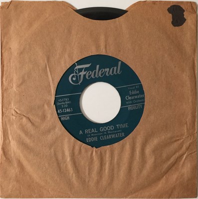 Lot 326 - EDDIE CLEARWATER - A REAL GOOD TIME/ HEY BERNADINE 7" (US ROCK N ROLL - FEDERAL 45-12463)