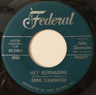 Lot 327 - EDDIE CLEARWATER - A REAL GOOD TIME/ HEY BERNADINE 7" (US ROCK N ROLL - FEDERAL 45-12463)