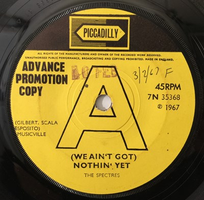 Lot 101 - THE SPECTRES - WE AIN'T GOT NOTHIN' YET 7" (UK PROMO - PICCADILLY - 7N35368)