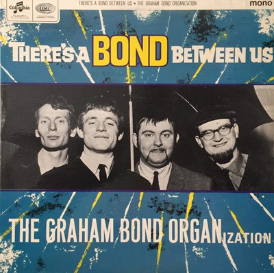 Lot 36 - THE GRAHAM BOND ORGANIZATION - THERE'S A BOND BETWEEN US LP (2ND UK COPY - COLUMBIA SX 1750)