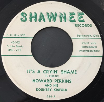 Lot 214 - HOWARD PERKINS AND HIS KOUNTRY KINFOLK - IT'S A CRYIN' SHAME 7" (SHAWNEE 534 - ORIGINAL US RECORDING)