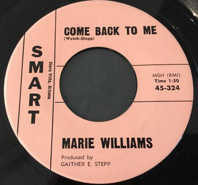 Lot 219 - MARIE WILLIAMS - COME BACK TO ME 7" (SMART 45-324 - ORIGINAL US RECORDING)