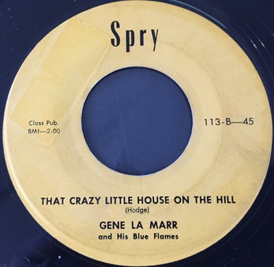 Lot 239 - GENE LA MARR - YOU DON'T LOVE ME ANYMORE / THAT CRAZY LITTLE HOUSE ON THE HILL (SPRY 113)