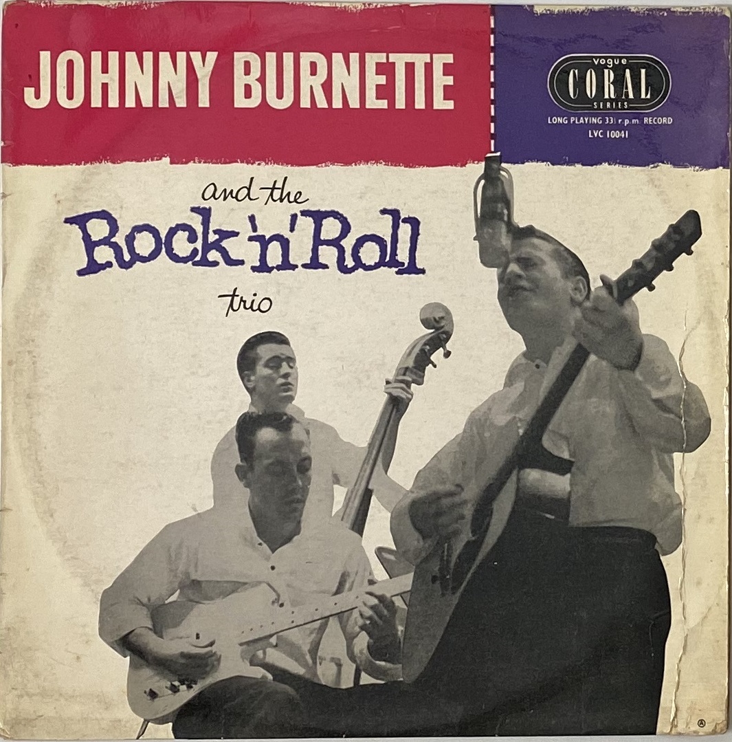 Lot 837 - JOHNNY BURNETTE AND THE ROCK 'N' ROLL TRIO -