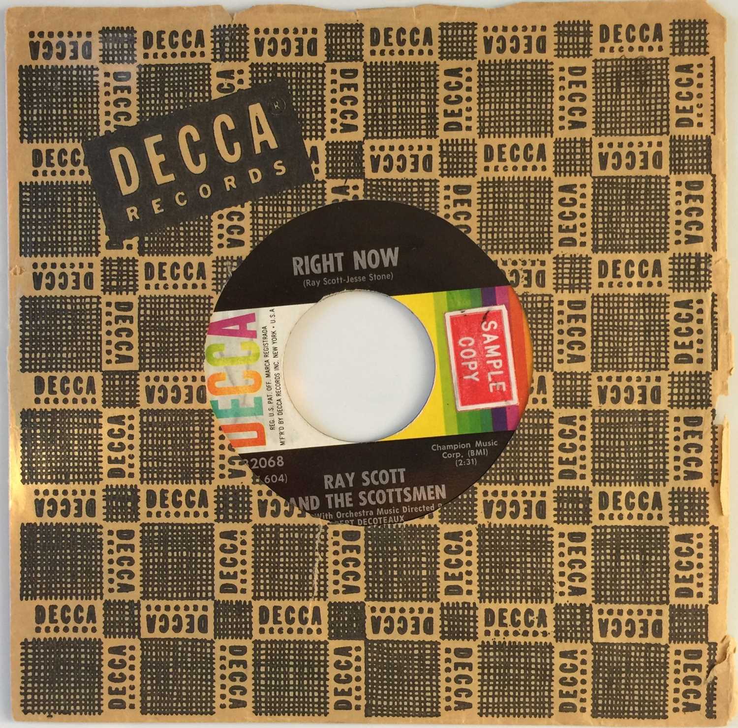 Lot 35 - RAY SCOTT - RIGHT NOW/ FEELING NO PAIN 7" (US SAMPLE COPY - DECCA 32068)