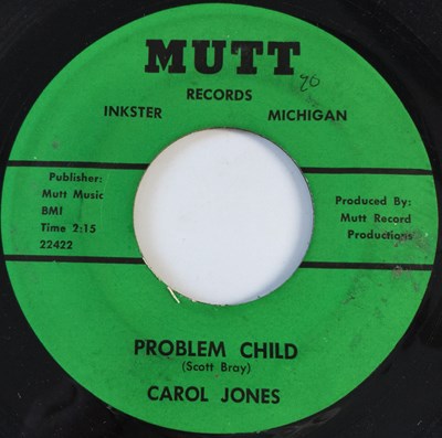 Lot 73 - CAROL JONES - PROBLEM CHILD/ DON'T DESTROY ME 7" (US NORTHERN - MUTT RECORDS 22421/22)