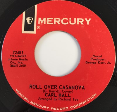 Lot 233 - CARL HALL - IS YOUR LOVE GOING OR GROWING 7" (MERCURY 72481)