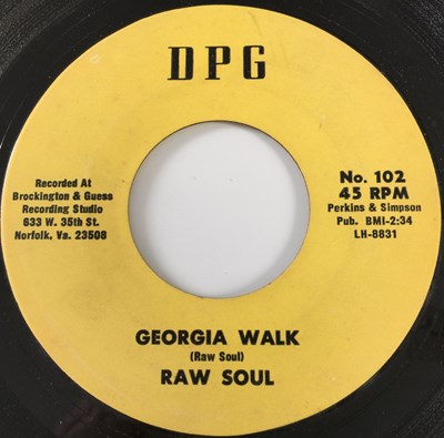 Lot 255 - RAW SOUL - GEORGIA WALK C/W SIR GUY - I NEED YOU BABY 7" (DPG No. 102)