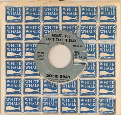 Lot 261 - DOBIE GRAY - HONEY, YOU CAN'T TAKE IT BACK 7" (WHITE WHALE - PROMO - WW-342)