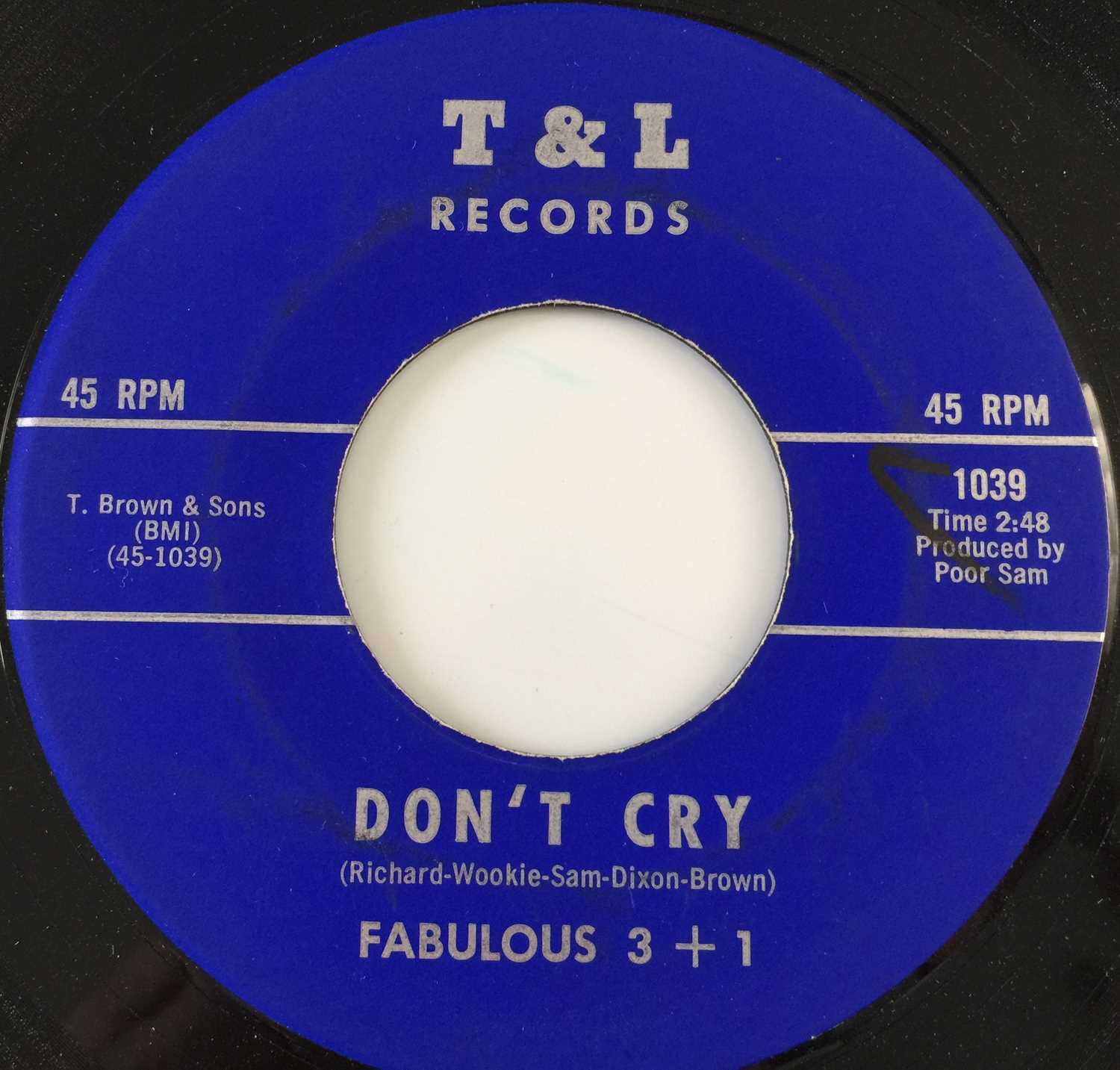 Lot 15 - FABULOUS 3 + 1 - DON'T CRY/ BAD GIRL 7" (US SOUL - T&L RECORDS 1039)