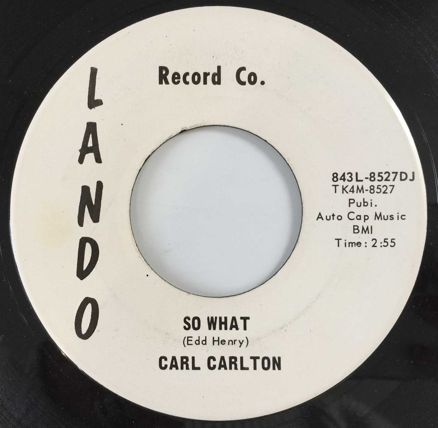 Lot 185 - CARL CARLTON - SO WHAT/ I LOVE ONLY YOU 7" (US PROMO - LANDO 843L-8527DJ)