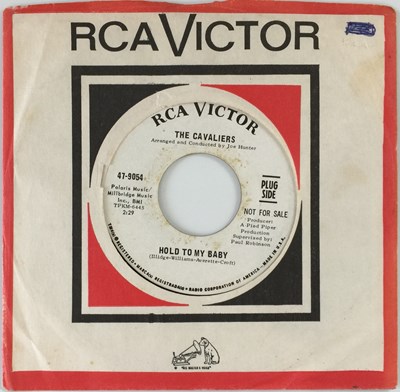 Lot 193 - THE CAVALIERS - HOLD TO MY BABY/ DANCE LITTLE GIRL 7" (US PROMO - RCA 47-9054)