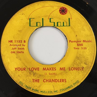 Lot 198 - THE CHANDLERS - YOUR LOVE MAKES ME LONELY 7" (US NORTHERN - COL SOUL HR 1152)