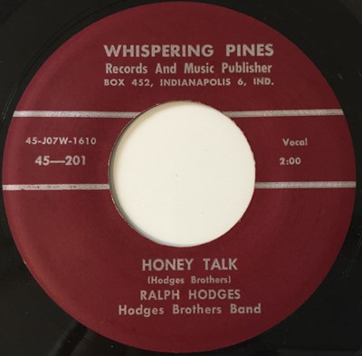 Lot 118 - RALPH HODGES - HONEY TALK 7" (WHISPERING PINES 45-201)