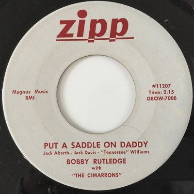 Lot 144 - BOBBY RUTLEDGE - PUT A SADDLE ON DADDY (ZIPP - G8OW-7008)