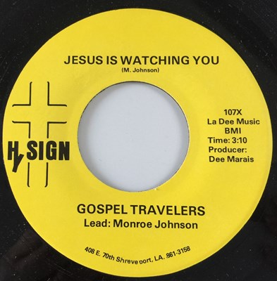 Lot 209 - GOSPEL TRAVELERS - JESUS IS WATCHING YOU / I'VE GOT A MIND (HY SIGN 107)