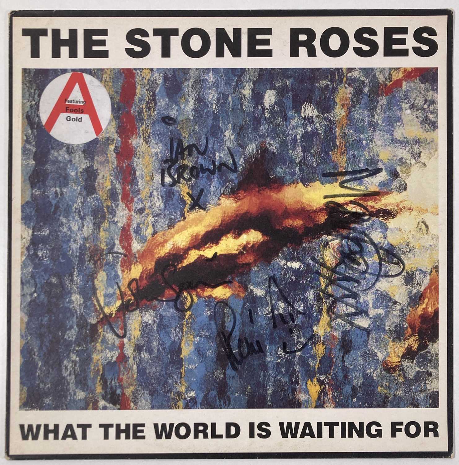 Lot 305 - THE STONE ROSES - FULLY SIGNED COPY OF 'WHAT THE WORLD IS WAITING FOR'.