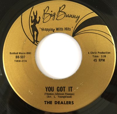 Lot 139 - THE DEALERS - YOU GOT IT 7" (BIG BUNNY - BB-507)