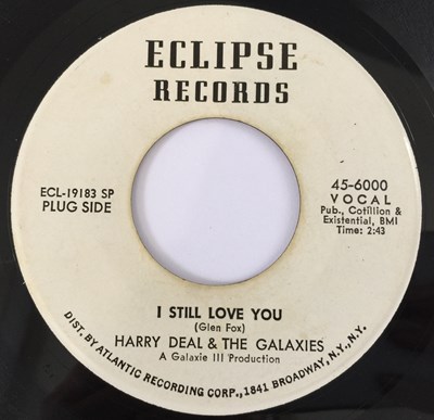 Lot 140 - HARRY DEAL & THE GALAXIES - I STILL LOVE YOU 7" (PROMO - ECLIPSE RECORDS 45-6000)