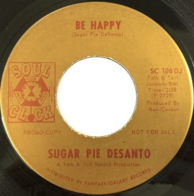 Lot 148 - SUGAR PIE DESANTO - BE HAPPY 7" (PROMO - SOUL CLICK - SC 106 DJ)