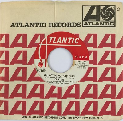 Lot 154 - DRIFTERS - YOU GOT TO PAY YOUR DUES (PROMO - ATLANTIC 45-2746)