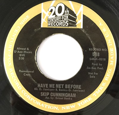 Lot 46 - SKIP CUNNINGHAM - HAVE WE MET BEFORE/ LIKE TAKING CANDY FROM A BABY 7" (US PROMO - 20th CENTURY FOX 588)