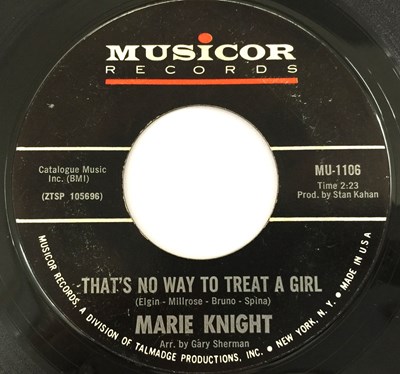 Lot 162 - MARIE KNIGHT - THAT'S NO WAY TO TREAT A GIRL 7" (MUSICOR RECORDS - MU-1106)