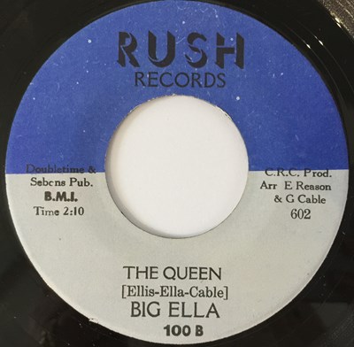 Lot 73 - BIG ELLA - THE QUEEN/ PLEASE DON'T HURT ME 7" (US SOUL - RUSH RECORDS 100)