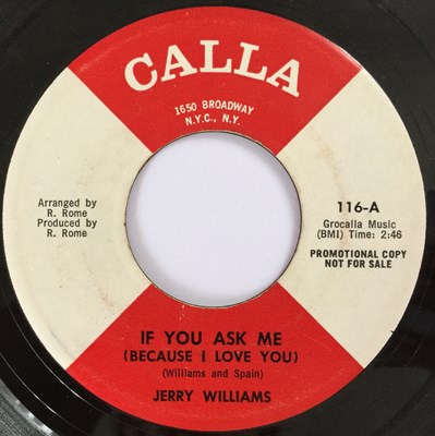 Lot 99 - JERRY WILLIAMS - IF YOU ASK ME (BECAUSE i LOVE YOU) 7" (ORIGINAL US PROMO COPY - CALLA 116)