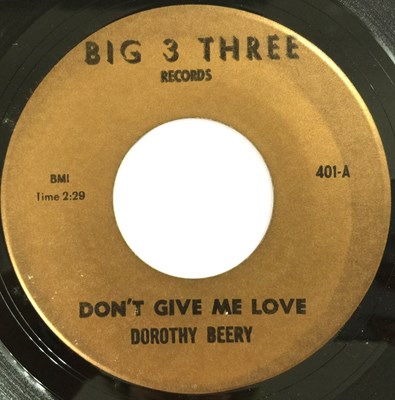 Lot 102 - DOROTHY BEERY - DON'T GIVE ME LOVE 7" (BIG 3 THREE 401)