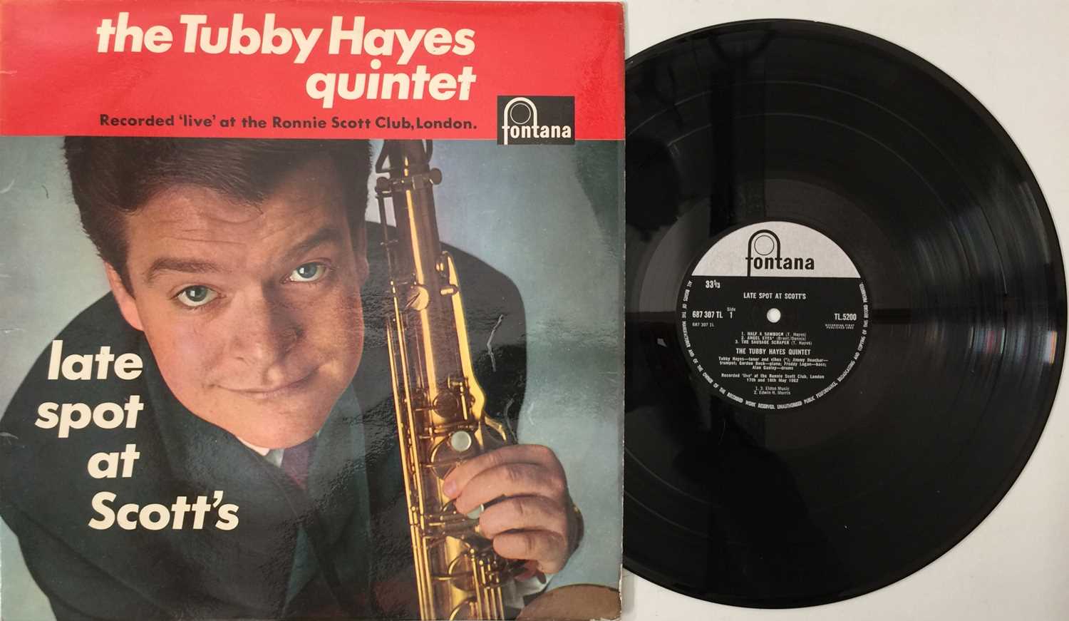 Lot 21 - THE TUBBY HAYES QUINTET - LATE SPOT AT SCOTT'S LP (ORIGINAL UK PRESSING - FONTANA TL 5200)