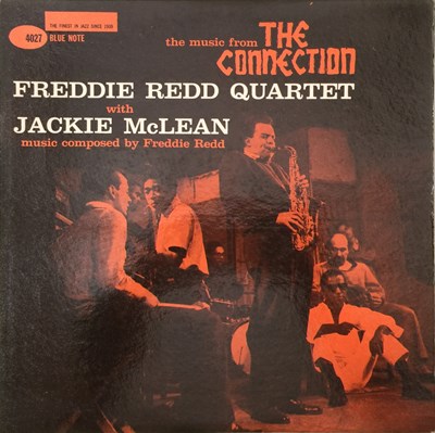 Lot 127 - FREDDIE REDD QUARTET WITH JACKIE MCLEAN - THE MUSIC FROM THE CONNECTION LP (ORGINAL US COPY - BLUE NOTE BLP 4027)