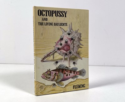 Lot 295 - IAN FLEMING - JAMES BOND - OCTOPUSSY AND THE LIVING DAYLIGHTS (1966) UK FIRST EDITION.